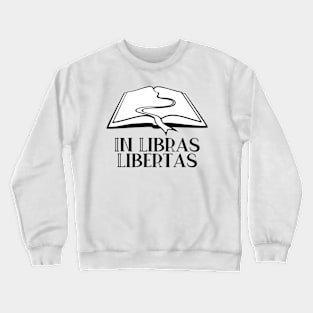 In Libras Libertas Crewneck Sweatshirt